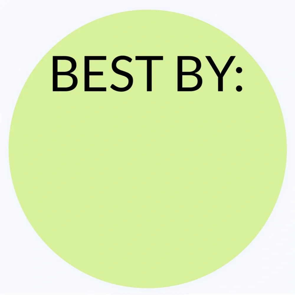 30 STICKERS - 2” ROUND - BEST BY LABELS TO FILL IN & INPUT EXPIRATION DATES